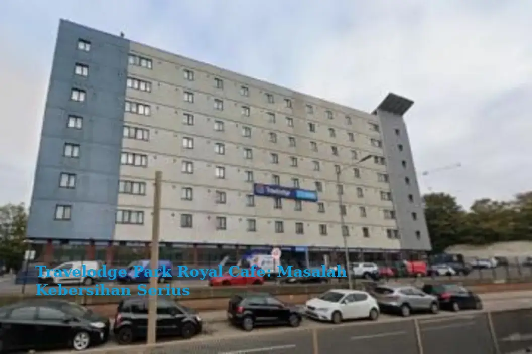 Travelodge Park Royal Cafe: Masalah Kebersihan Serius