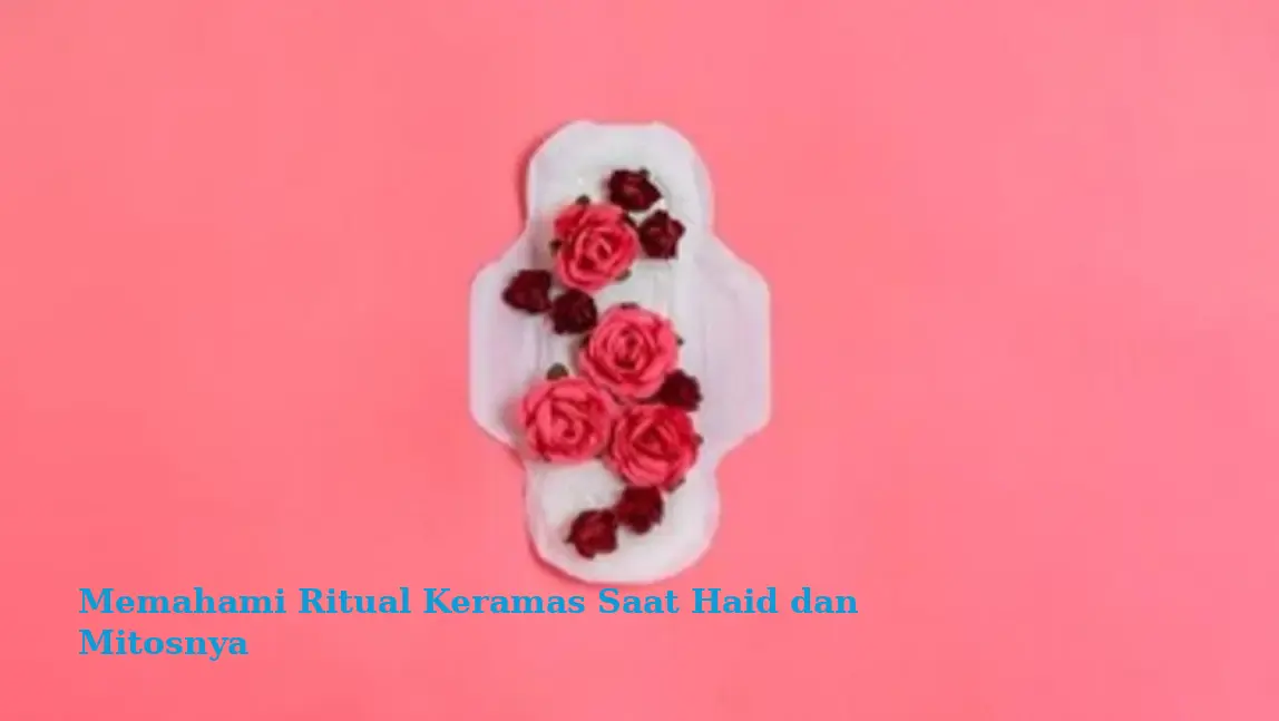 Memahami Ritual Keramas Saat Haid dan Mitosnya